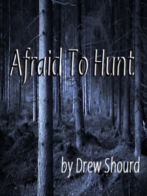 cover image of Afraid to Hunt